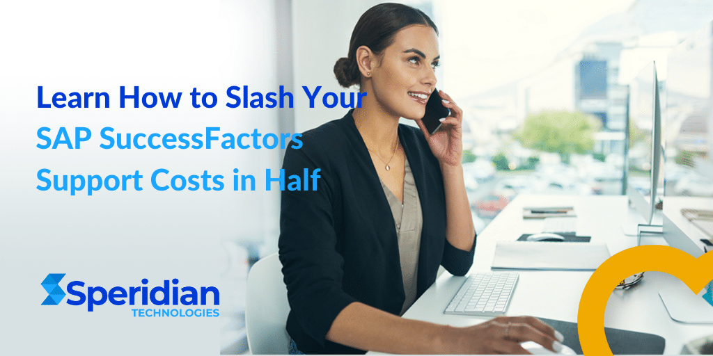 Cut your SAP SuccessFactors Support Costs by more than Half