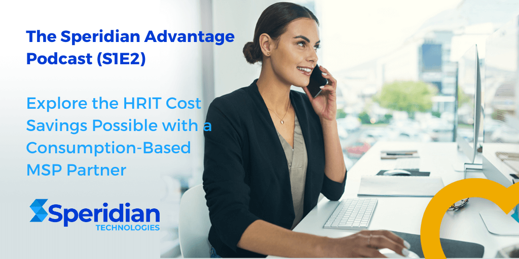 Explore the HRIT Cost Savings Possible with a Consumption-Based MSP Partner