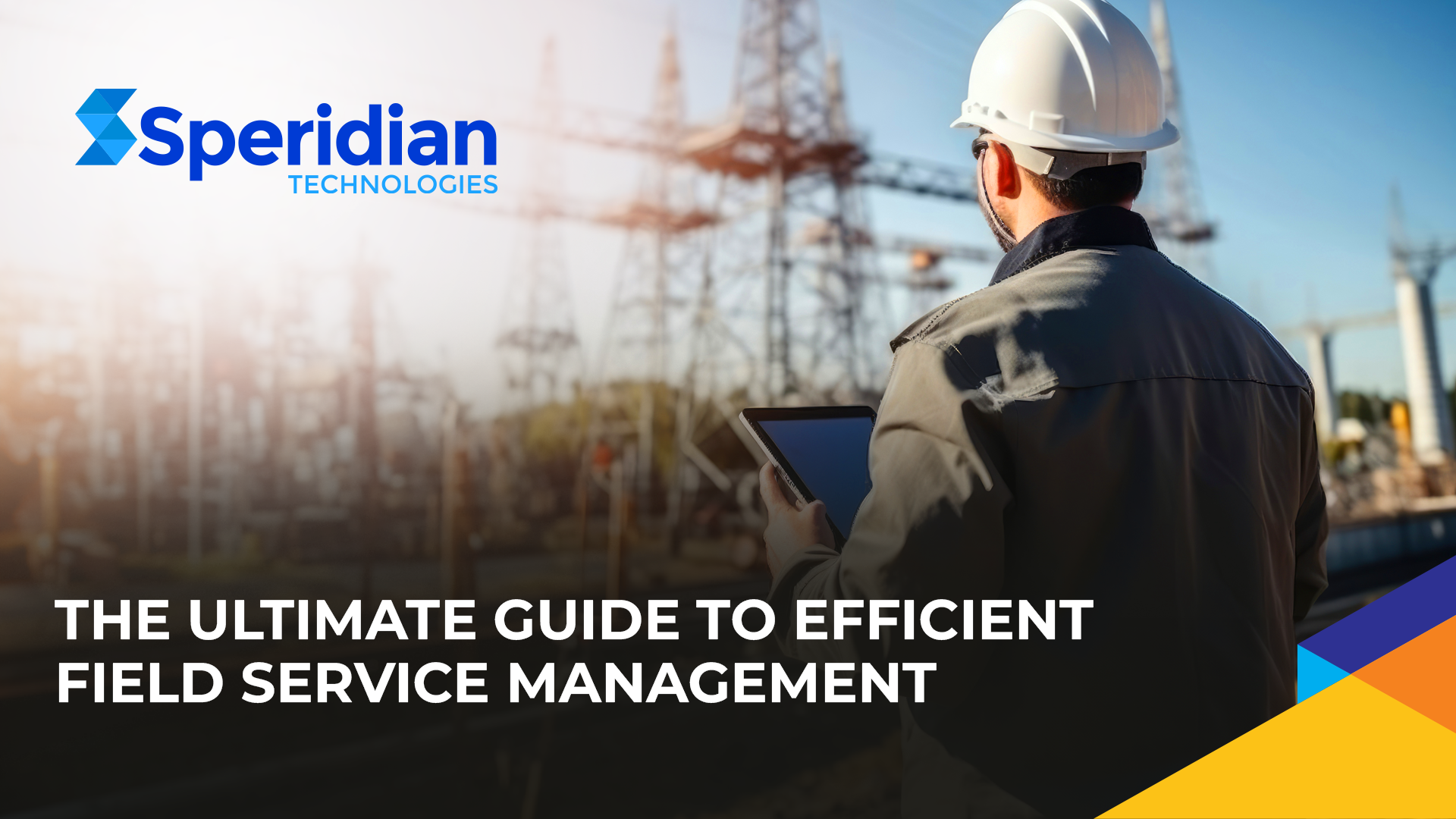The ultimate guide to efficient Field Service Management