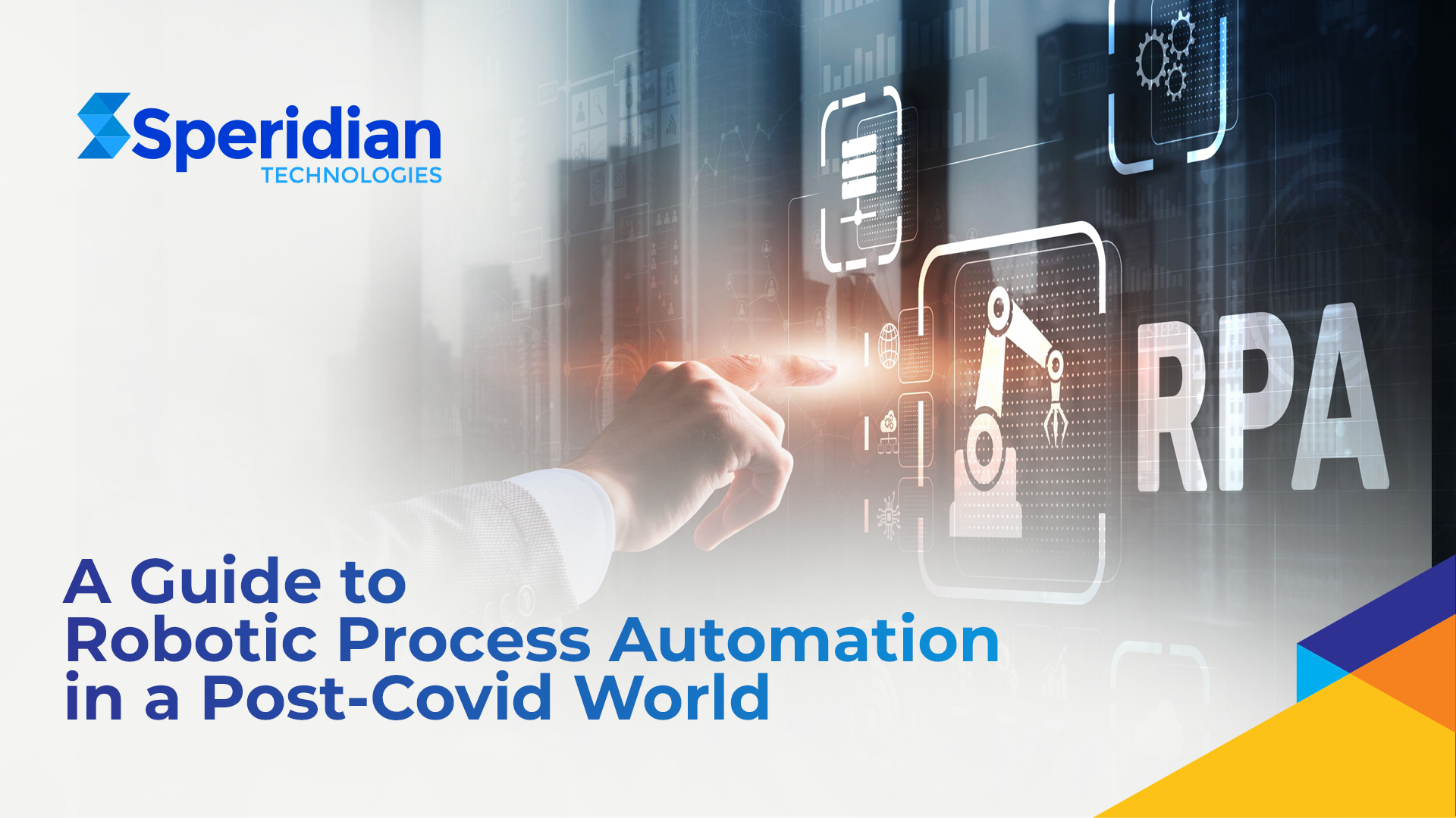A Guide to Robotic Process Automation in a Post-Covid World