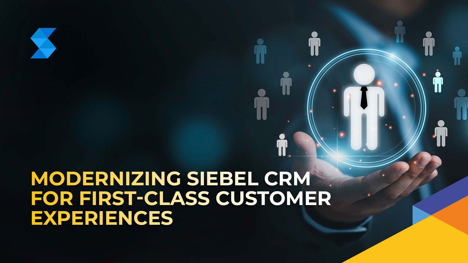 Whitepaper: Modernizing Siebel CRM for  First-Class Customer Experiences