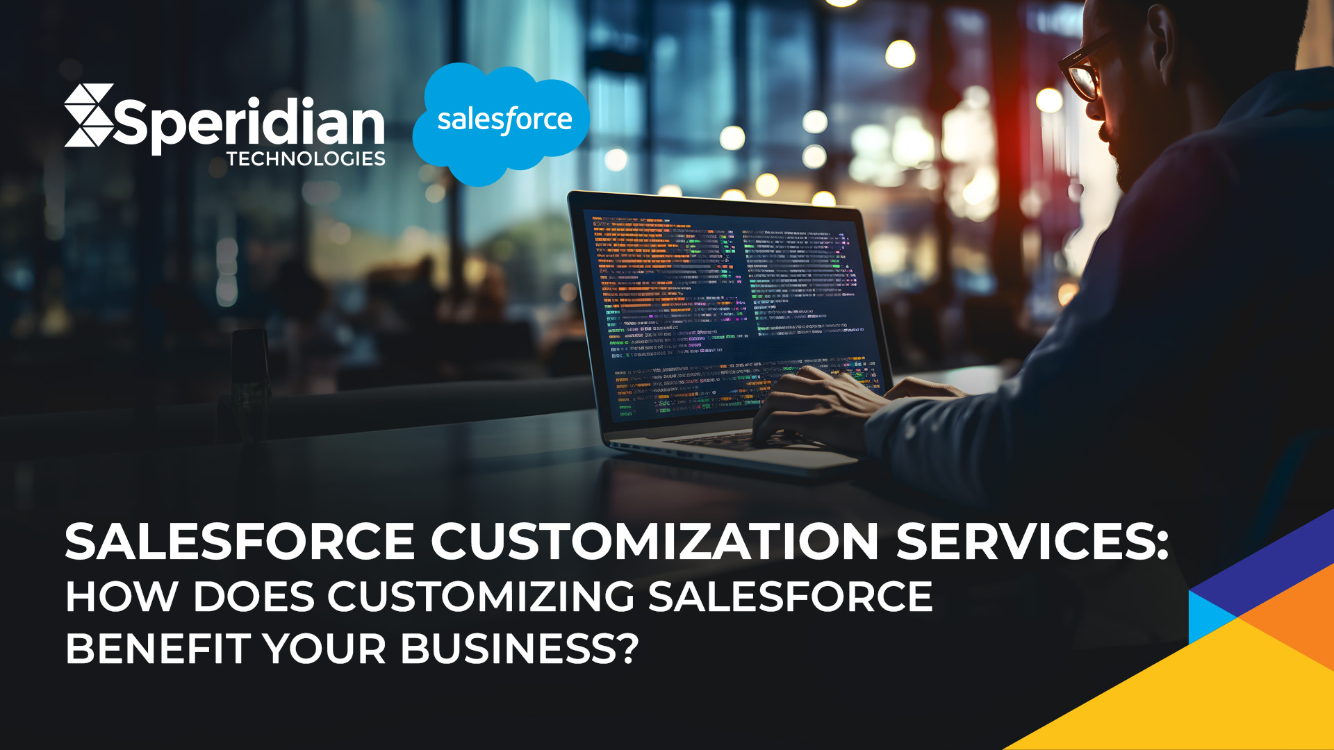 Salesforce Customization Services: How Does Customizing Salesforce Benefit Your Business?