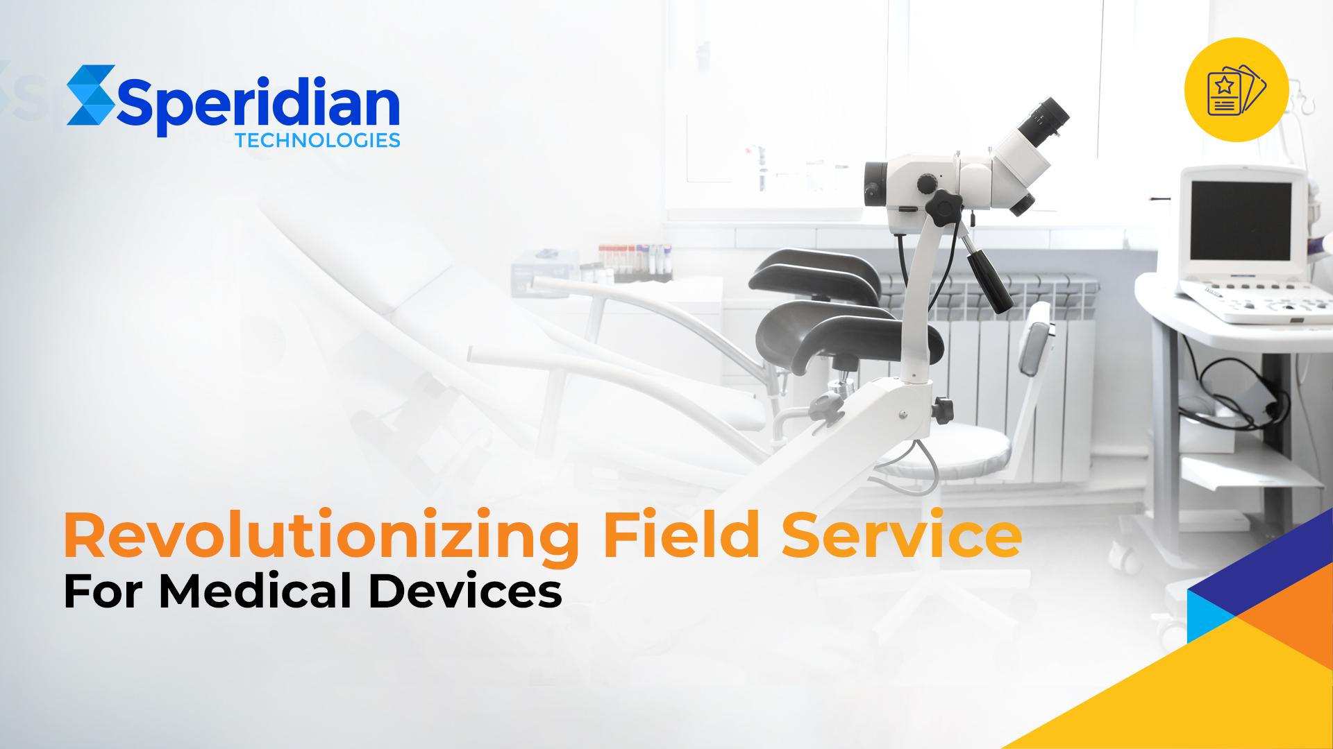 Revolutionizing Field Service For Medical Devices