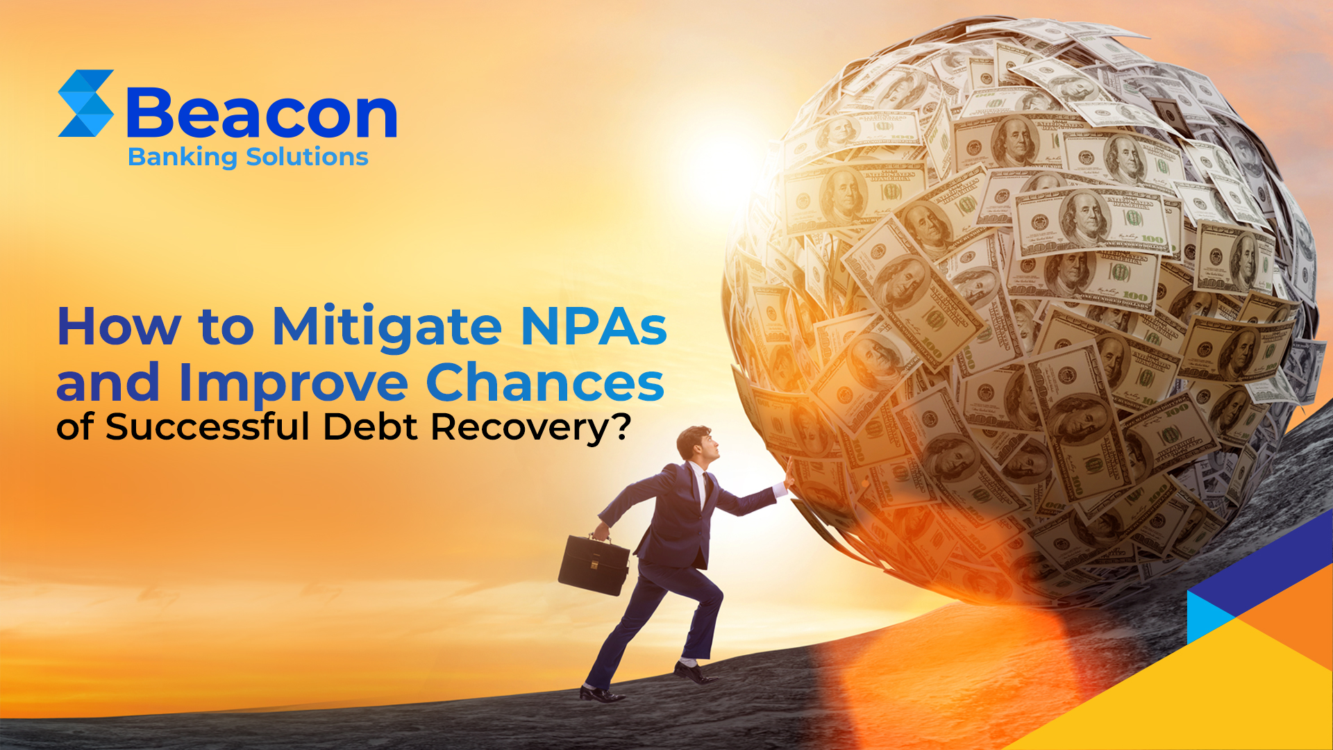 How to Mitigate NPAs and Improve Chances of Successful Debt Recovery?