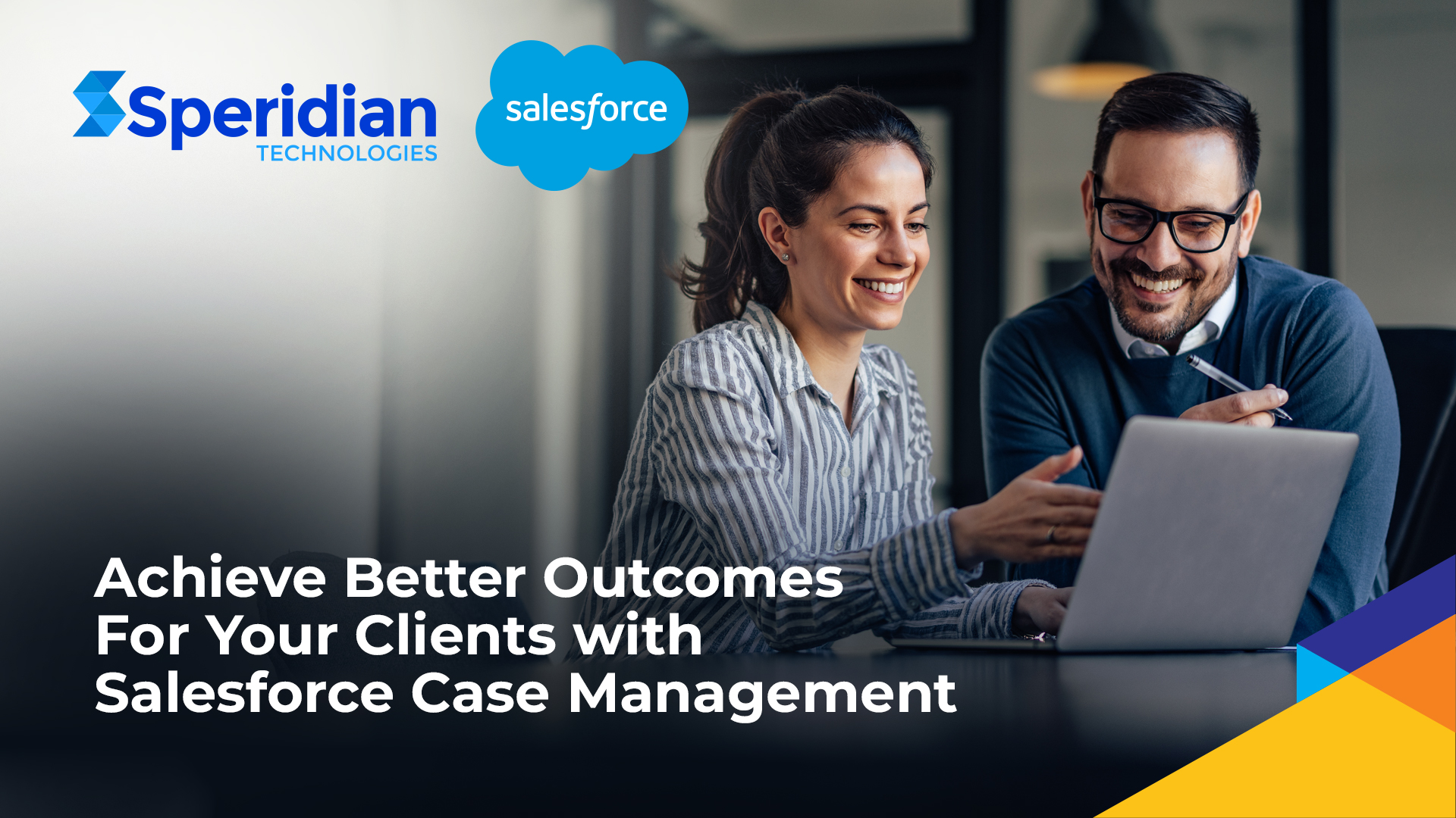 Achieve Better Outcomes For Your Clients with Salesforce Case Management