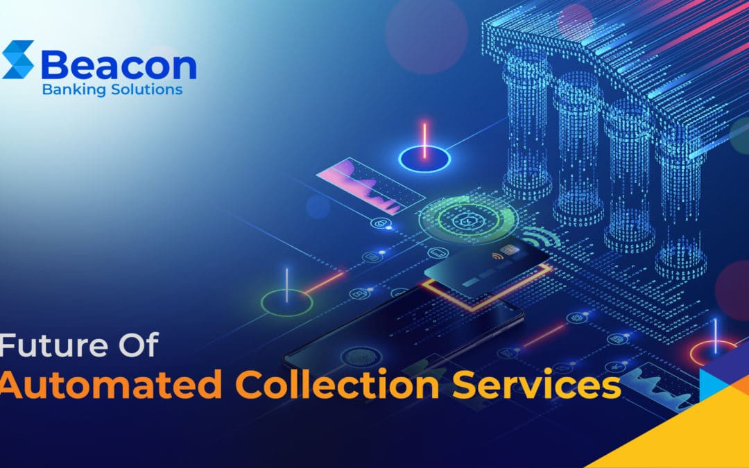 Future Of Automated Collection Services