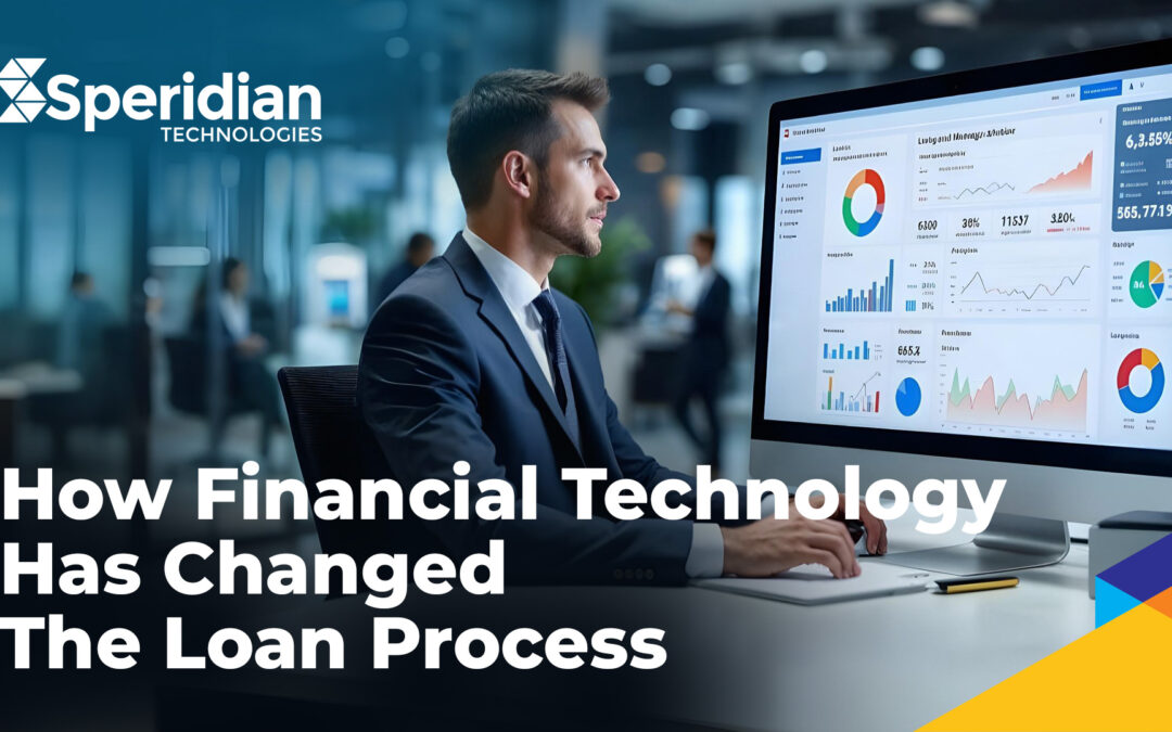 How Financial Technology Has Changed The Loan Process