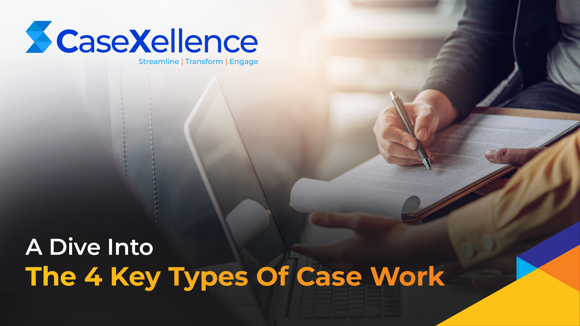 A Dive Into The 4 Key Types Of Case Work