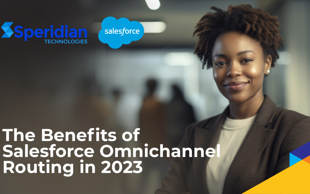 salesforce omnichannel routing benefits