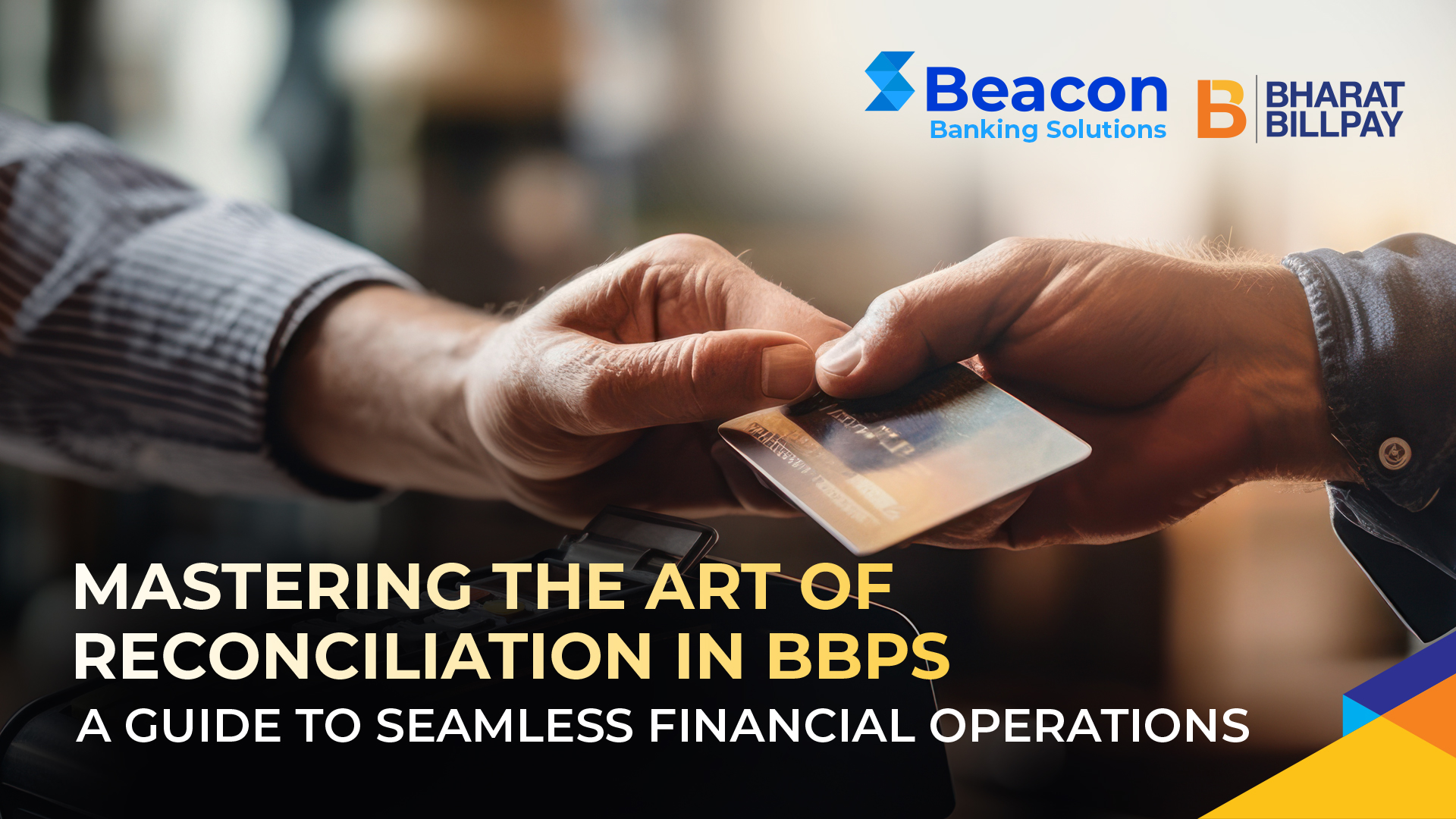 Mastering the Art of Reconciliation in BBPS: A Guide to Seamless Financial Operations