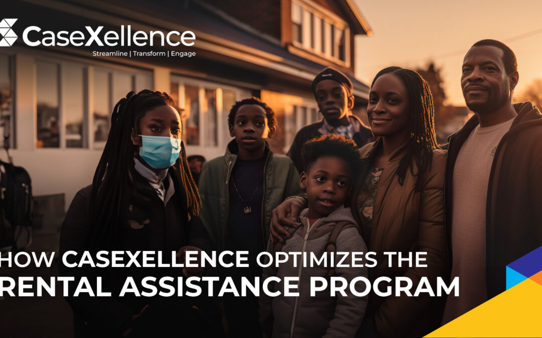 How CaseXellence Optimizes the Rental Assistance Program?