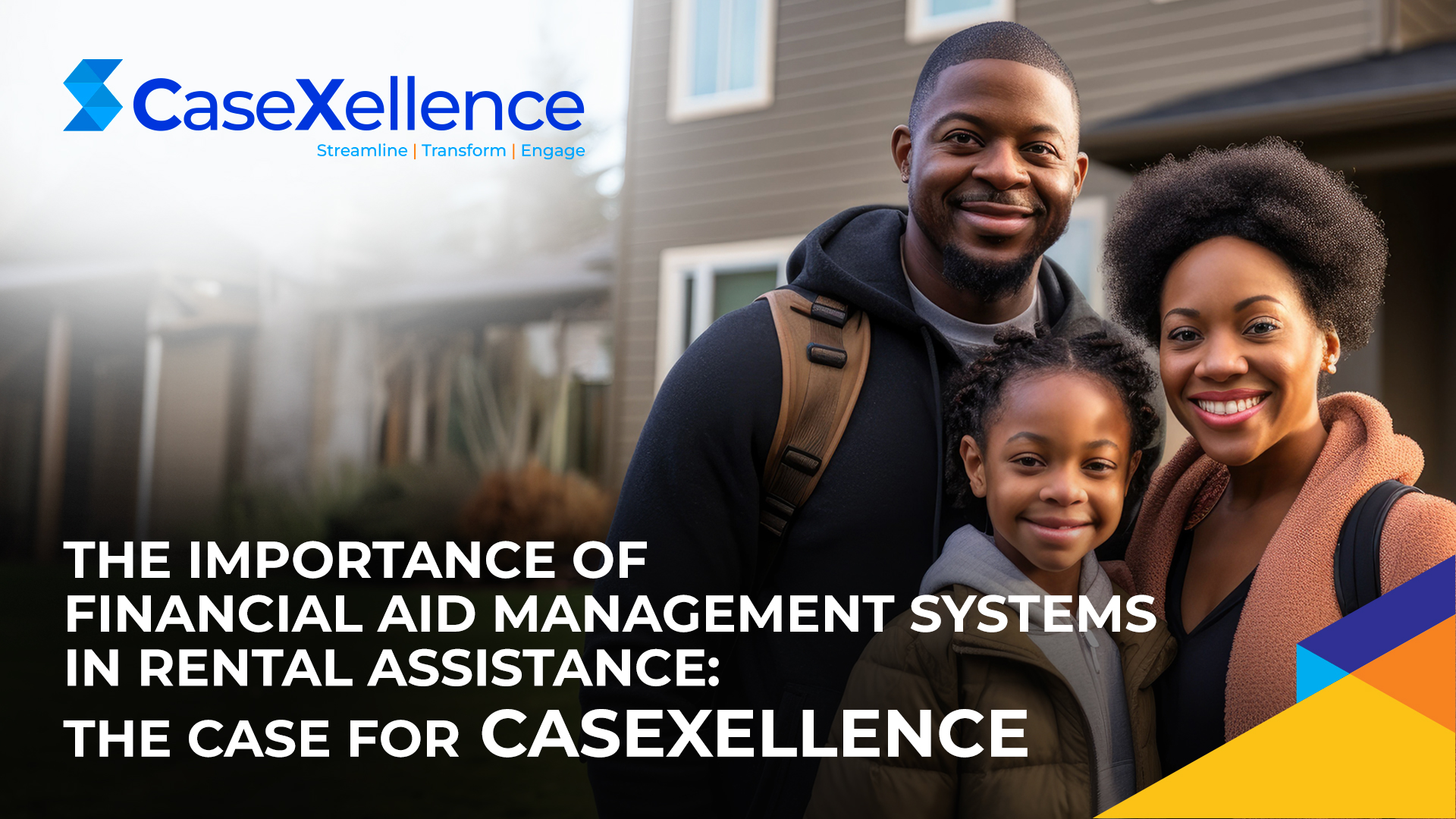 The Importance of Financial Aid Management Systems in Rental Assistance: The Case for CaseXellence