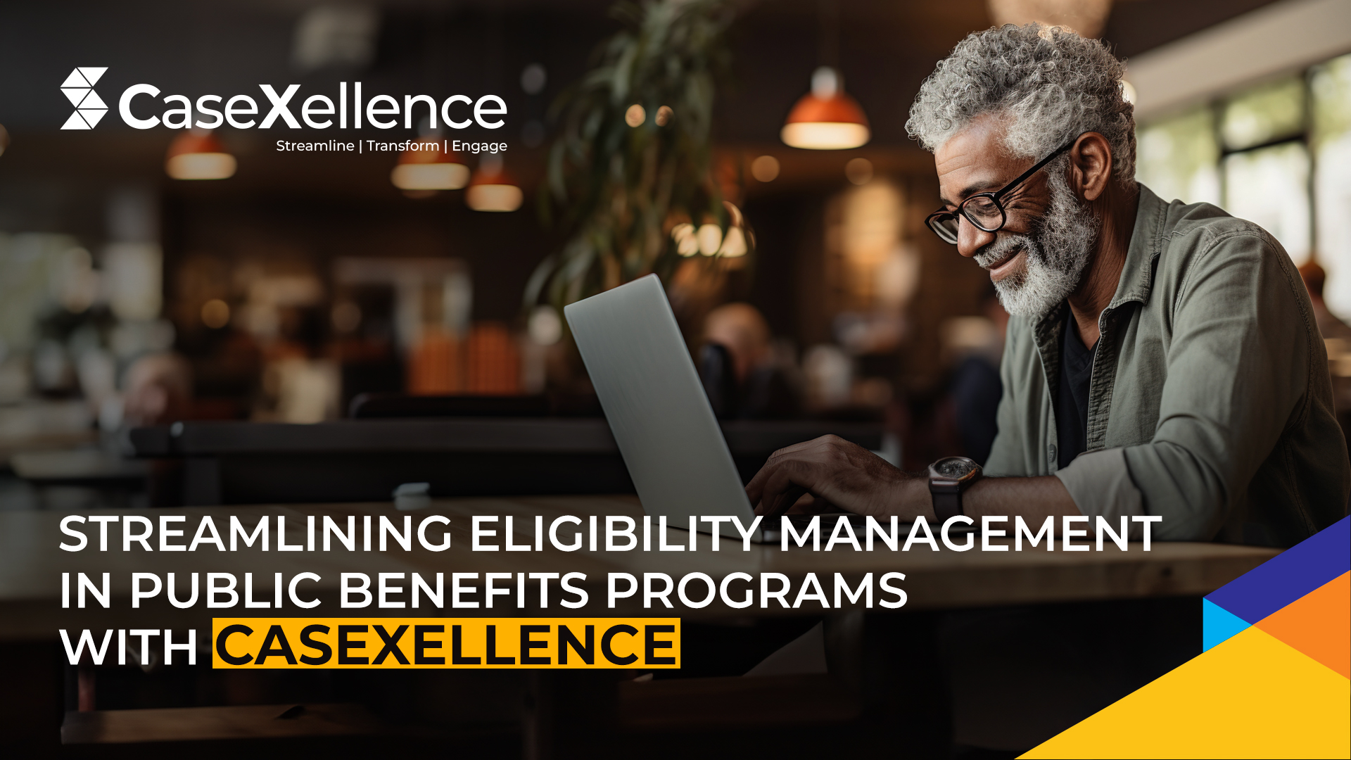 Streamlining Eligibility Management in Public Benefits Programs with CaseXellence