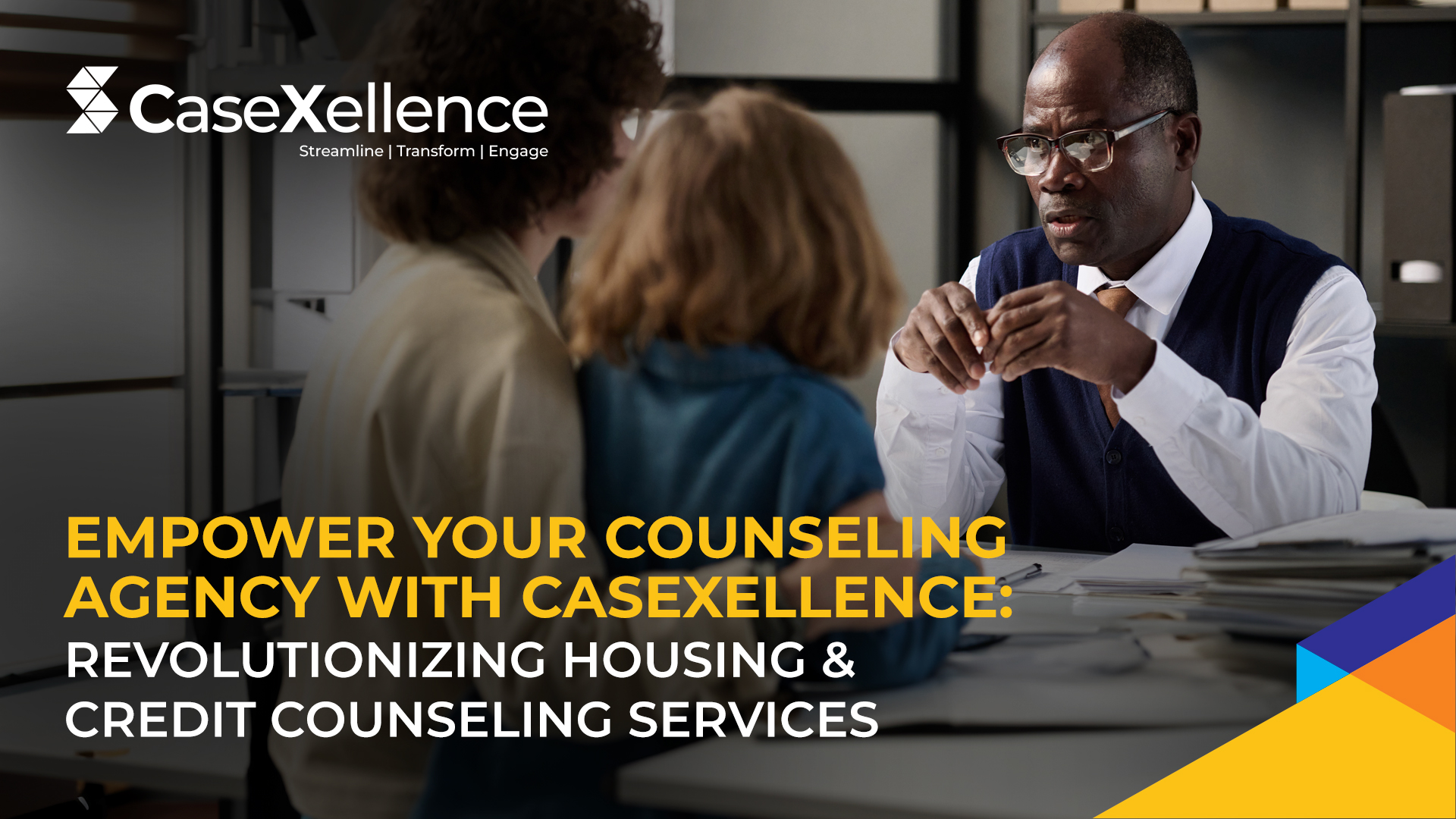 Empower Your Counseling Agency with CaseXellence: Revolutionizing Housing & Credit Counseling Services