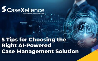 5 Tips for Choosing the Right AI-Powered Case Management Solution